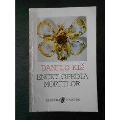 DANILO KIS - ENCICLOPEDIA MORTILOR