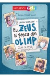Eu, Zeus, si gasca din Olimp - Frank Schwieger - Niculescu