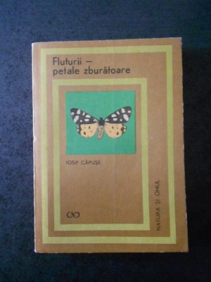 Iosif Capuse - Fluturii-petale zburatoare foto