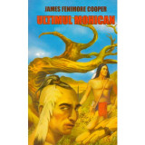 James Fenimore Cooper - Ultimul mohican - 134966