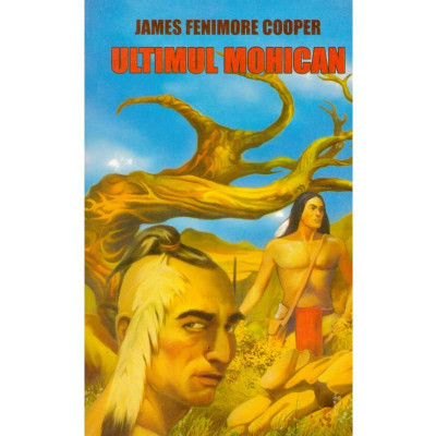 James Fenimore Cooper - Ultimul mohican - 134966 foto