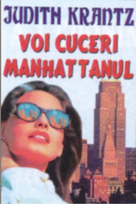 Judith Krantz - Voi cuceri Manhattanul foto