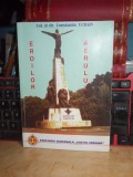 Cumpara ieftin CONSTANTIN UCRAIN - EROILOR AERULUI , 1999 , MULTIPLE AUTOGRAFE !!! *