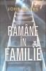 Ramane in Familie - John Marrs, Bookzone 2024, Roman, Beletristica, 397 pagini, Limba Romana, Coperta Paperback