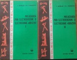 I. GAVRILAS - PRELUCRARE PRIN ELECTROEROZIUNE SI ELECTROCHIMIC-ABRAZIVA 2 VOL