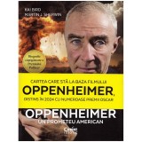 Oppenheimer. Un prometeu american, Kai Bird, Martin J. Sherwin, Corint