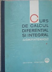 CURS DE CALCUL DIFERENTIAL SI INTEGRAL VOL.1-G.M. FINTENHOLT-272357 foto