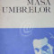 Masa umbrelor (Ed. Junimea)