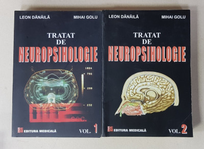 TRATAT DE NEUROPSIHOLOGIE de LEON DANAILA si MIHAI GOLU , VOLUMELE I - II , 2015 foto