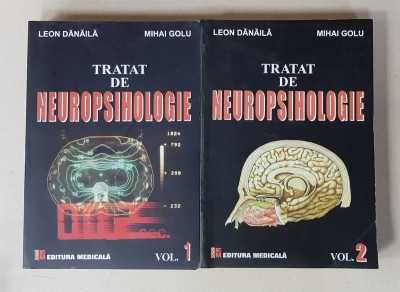 TRATAT DE NEUROPSIHOLOGIE de LEON DANAILA si MIHAI GOLU , VOLUMELE I - II , 2015 foto