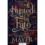 Hunted by Fate - Megk&iacute;s&eacute;rtve - (K&uuml;l&ouml;nleges kiad&aacute;s) - Shannon Mayer