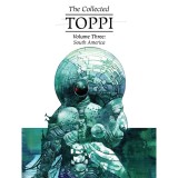 Collected Toppi HC Vol 03 South America, Magnetic Press