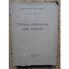 TEORIA GENERALE DEL DIRITTO - Francesco Carnelutti