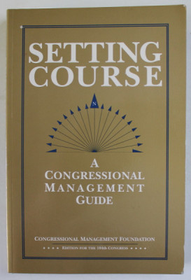 SETTING COURSE , A CONGRESSIONAL MANAGEMENT GUIDE , 2002 foto