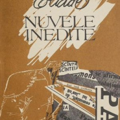 Nuvele inedite - Mircea Eliade