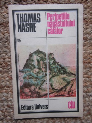 Thomas Nashe - Peripetiile napastuitului calator foto