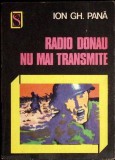 RADIO DONAU NU MAI TRANSMITE-ION GH. PANA-353683
