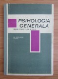 P. Popescu - Neveanu - Psihologia generala. Manual pt clasa a XII-a