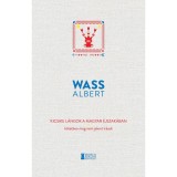 Kicsike l&aacute;ngok a magyar &eacute;jszak&aacute;ban &ndash; K&ouml;tetben meg nem jelent &iacute;r&aacute;sok 1963&ndash;1992 - Wass Albert