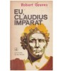 Robert Graves - Eu, Claudius imparat&hellip; - 127605