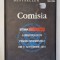 COMISIA , ISTORIA NECENZURATA A INVESTIGATIILOR PRIVIND EVENIMENTELE DIN 11 SEPTEMBRIE 2001 de PHILIP SHENON , 2008