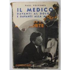IL MEDICO DAVANTI AL DOLORE E DAVANTI ALLA MORTE di PAUL VOIVENEL , 1938