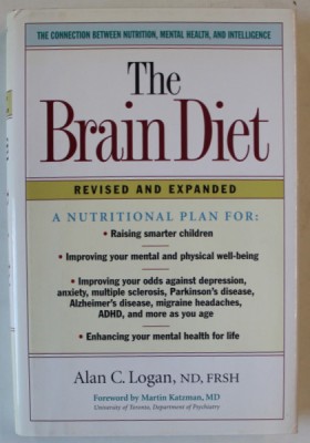 THE BRAIN DIET , REVISED AND EXPANDED by ALAN C. LOGAN , 2007 foto