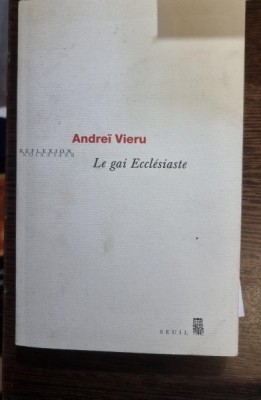 Le gai ecclesiaste - Andrei Vieru foto