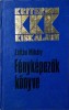 Zoltan Mihaly - Fenykepezok konyve - 1037 (carte pe limba maghiara)