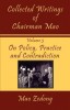 Collected Writings of Chairman Mao: Volume 3 - On Policy, Practice and Contradiction