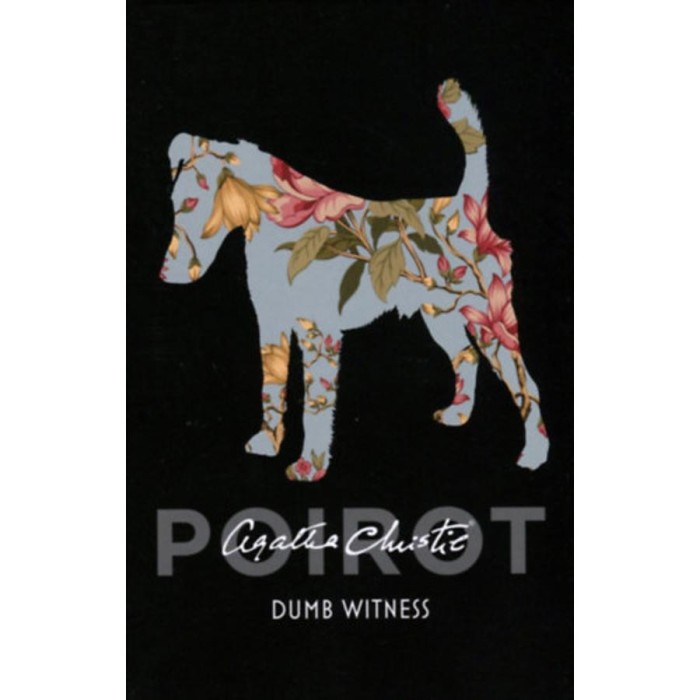 Dumb Witness - A Classic Hercule Poirot Mystery - Agatha Christie