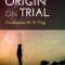 Origin on Trial: Big Evolution or Biblical Creation?