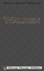 Walden (Chump Change Edition), Hardcover/Henry David Thoreau foto