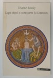 DUPA CHIPUL SI ASEMANAREA LUI DUMNEZEU de VLADIMIR LOSSKY , 1998
