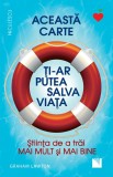 Această carte ți-ar putea salva viața! Știința de a trăi mai mult și mai bine! - Editura Niculescu