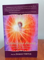 Doreen Virtue, Călăuzirea divină. Cum poți intra &icirc;n dialog cu Dumnezeu și cu &icirc;ngerii tăi păzitori
