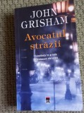 AVOCATUL STRAZII JOHN GRISHAM