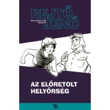 Az előretolt helyőrs&eacute;g - Rejtő Jenő