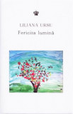Fericita lumina - Liliana Ursu