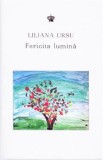 Fericita lumina - Liliana Ursu