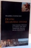 DESPRE IERARHIILE DIVINE de MADEEA AXINCIUC , 2015