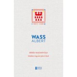 Erd&eacute;ly magyar f&ouml;ld - K&ouml;tetben meg nem jelent &iacute;r&aacute;sok - Wass Albert