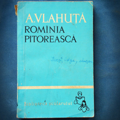 ROMANIA / ROMINIA PITOREASCA - A. VLAHUTA foto