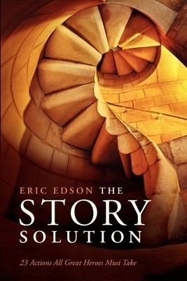 The Story Solution: 23 Actions All Great Heroes Must Take foto