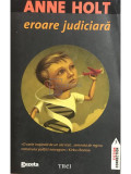 Anne Holt - Eroare judiciară (editia 2011)