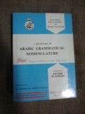 A DICTIONARY OF ARABIC GRAMMATICAL NOMENCLATURE - ANTOINE EL-DAHDAH ( gramatica araba )