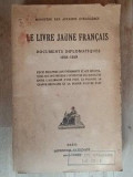 Le livre jaune francais. Documents diplomatiques 1938-1939