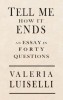 Tell Me How It Ends: An Essay in 40 Questions, 2017