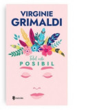 Totul este posibil - Alexandra Ionel, Virginie Grimaldi