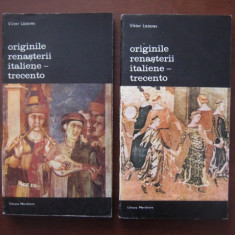 Viktor Lazarev - Originile Renasterii italiene. Trecento 2 volume